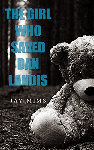 Book Cover The Girl Who Saved Dan Landis