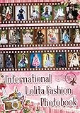 International Lolita Fashion Photobook (Japanese Edition)