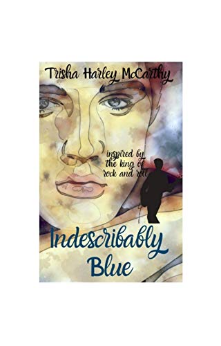 Book Cover Indescribably Blue: Inspired by the King of Rock and Roll