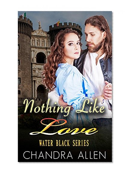 MAIL ORDER BRIDE: ROMANCE: HISTORICAL ROMANCE: Nothing Like Love  (The Highlander Romance) (Water Black Series Book 3)