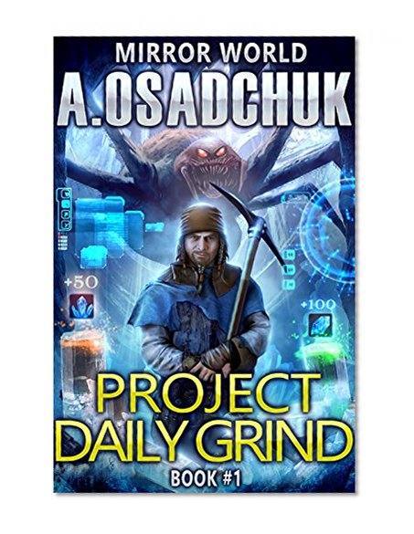 Project Daily Grind (Mirror World Book #1)