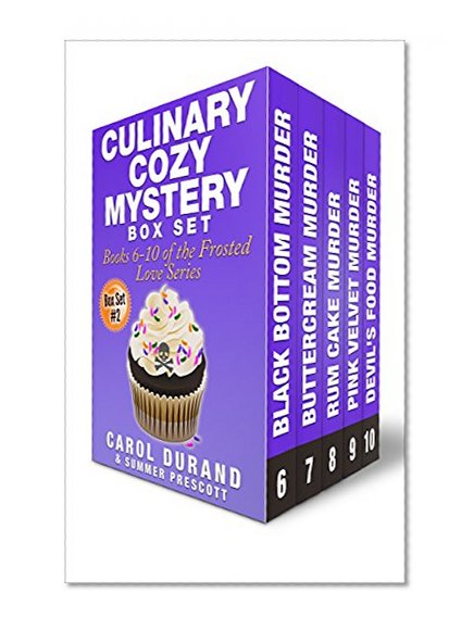 Culinary Cozy Mystery Box Set 2: Books 6-10 of the Frosted Love Series (Frosted Love Cozy Mysteries)