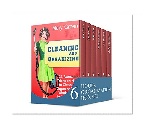 House Organization  Box Set: 100 + Amazing Tricks to Clean and Organize Your Home (House organization, cleaning and organizing diy, cleaning and organizing hacks)