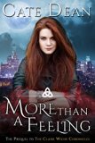 More Than A Feeling (The Prequel to The Claire Wiche Chronicles)