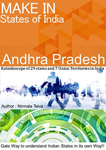 Make in States of India: Make in Andhrapradesh (Indian States Diversity Culture History and Legend in historic look Book 1)