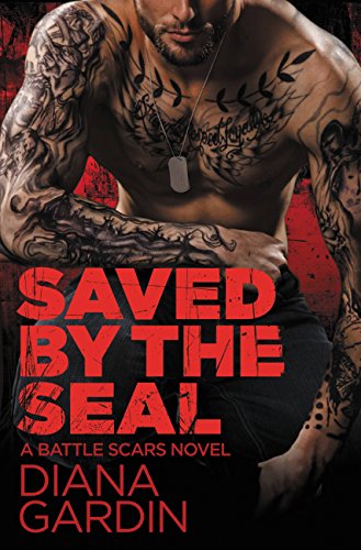 Book Cover Saved by the SEAL (Battle Scars Book 2)