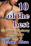 10 of the Best - A 10 book Cherry Poppin' Collection ( XXX Taboo Erotica Anthology )