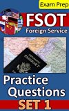 FSOT Practice Questions Set 1: Foreign Service Officer Test Exam Prep