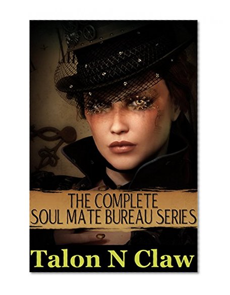 The Complete Soul Mate Bureau Series
