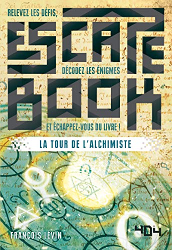 La Tour de l'Alchimiste - Escape Book