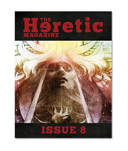 The Heretic Magazine - Issue 8