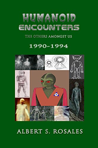 Humanoid Encounters: 1990-1994: The Others amongst Us (English Edition)