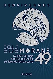 TOUT BOB MORANE/49 (French Edition)