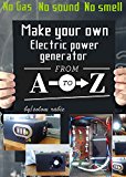 Make you own power generator