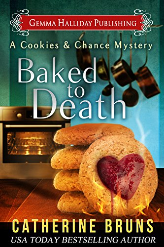 Baked to Death (Cookies & Chance Mysteries Book 2)