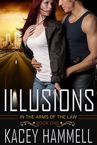 Book Cover Illusions (In the Arms of the Law Book 1)