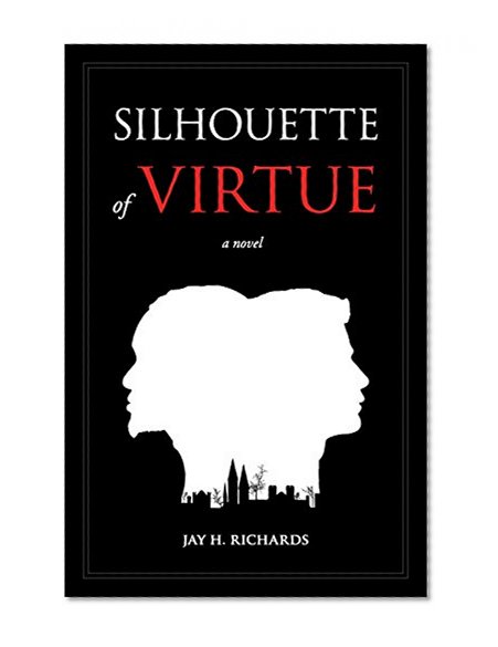 Silhouette of Virtue: A Novel