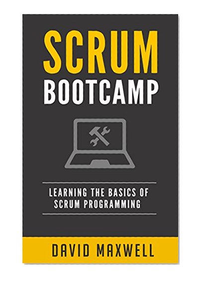 Scrum: Bootcamp Learn the Basics of Windows 10 in 2 Weeks! (FREE Bonus, Scrum Master, Scrum Guide, Scrum Essentials)