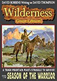 Season of the Warrior (A Wilderness Giant Edition Western Book 2)