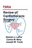 TSRA Review of Cardiothoracic Surgery (2nd Edition)