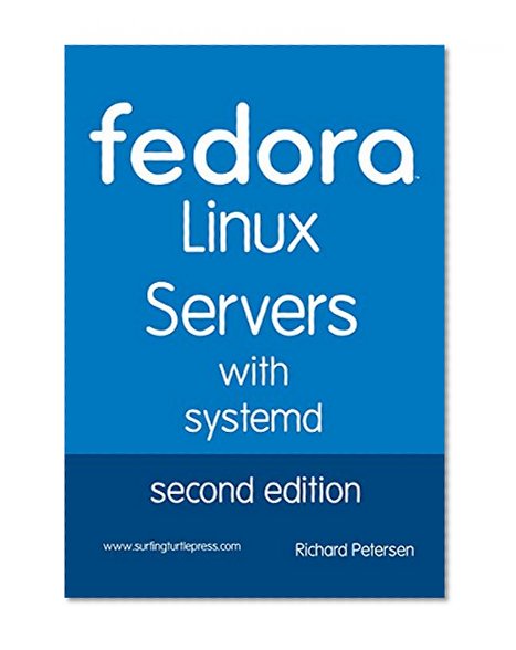 Fedora Linux Servers with systemd: second edition