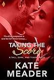 Taking the Score (Tall, Dark, and Texan Book 2)
