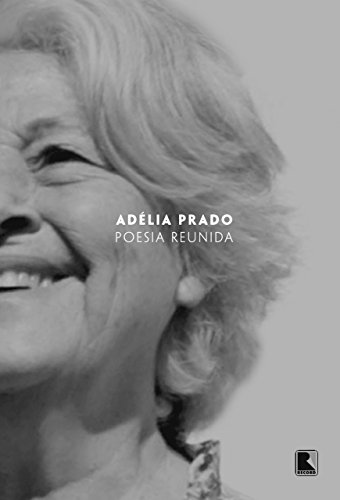 Poesia reunida (Portuguese Edition)