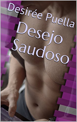 Desejo Saudoso (Portuguese Edition)