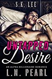 Untapped Desire: Alpha Billionaire Romance (Married to the Billionaire Book 2)