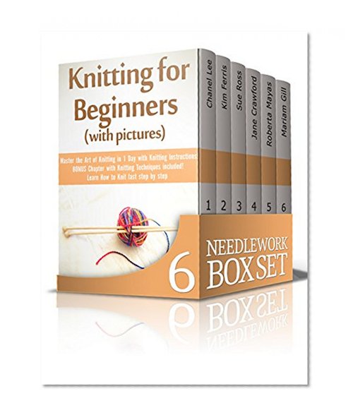 Needlework Box Set: Learn How to Knit, Sew, Crochet & Quilting Plus Tips and Tutorials on Jewelry Making and DIY Gifts (Crochet for Beginners, Knitting for Beginners, Sewing for Beginners, Quilting)