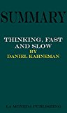 Summary of Thinking, Fast and Slow by Daniel Kahneman|Key Concepts in 15 Min or Less