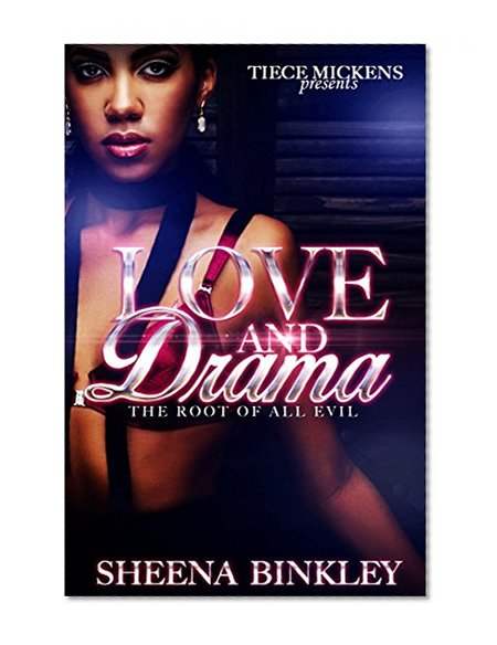 Love And Drama: The Root Of All Evil