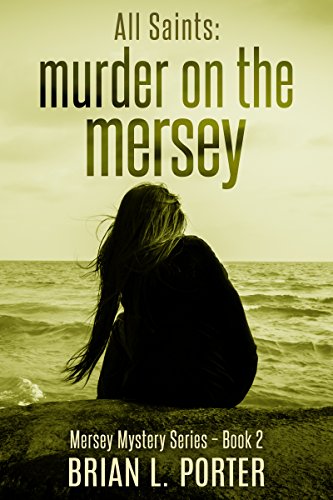 Book Cover All Saints: Murder on the Mersey (Mersey Murder Mysteries Book 2)