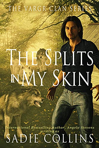 The Splits In My Skin: A Generational Saga (The Vargr Clan Series Book 4)