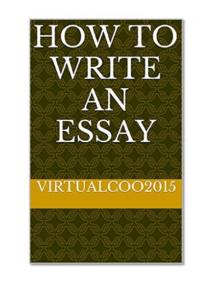 How To Write an Essay