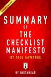 Key Takeaways & Analysis of The Checklist Manifesto: How to Get Things Right by Atul Gawande