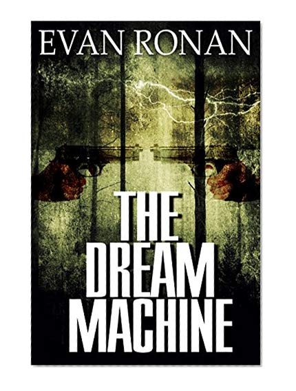 The Dream Machine: Book 6, The Eddie McCloskey Paranormal Mystery Series (The Eddie McCloskey Series)