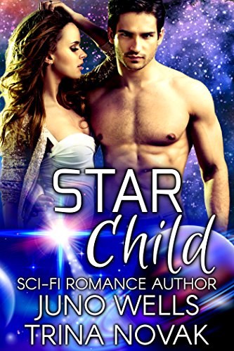 Star Child: A SciFi Alien Romance (Brides of Alluvia)