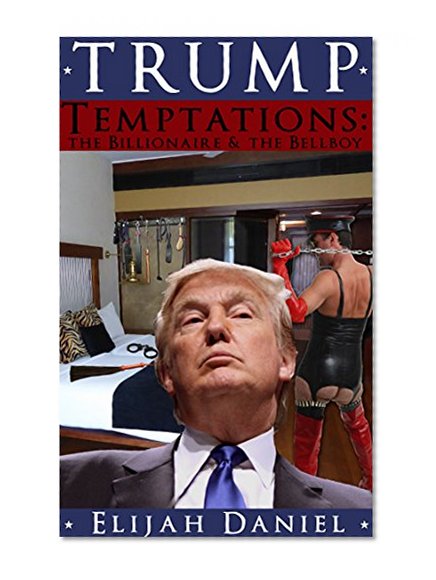 Trump Temptation: The Billionaire & The Bellboy