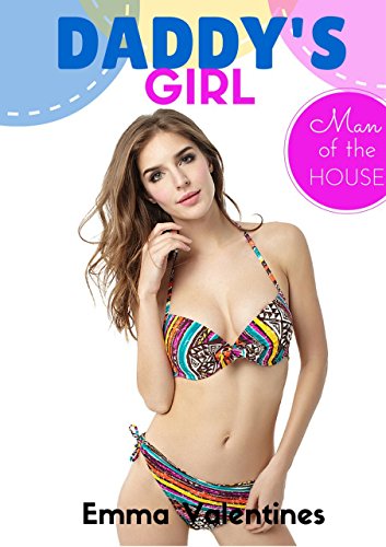 EROTICA: TABOO: Daddy's Girl (First Time Older Man Younger Woman Romance)