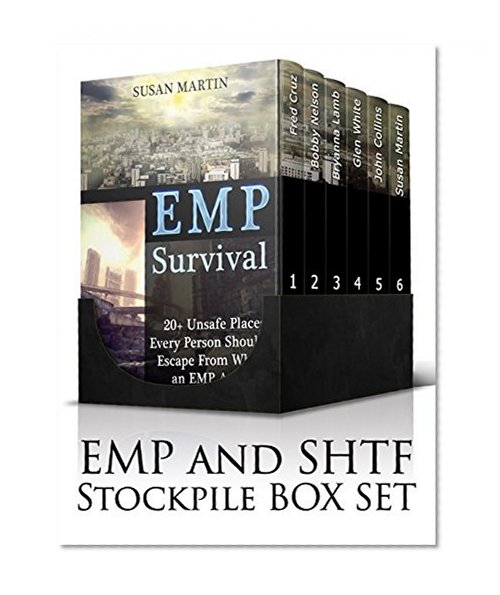 EMP and SHTF Stockpile Box Set: Things You Must-Have in Order to Survive Plus Unbelievable Tips on How to Withstand an EMP (Survival, EMP Survival, emp survival fiction)