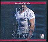 A Perfect Storm by Lori Foster Unabridged CD Audiobook