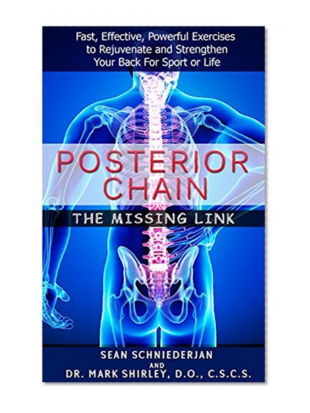 Posterior Chain: The Missing Link