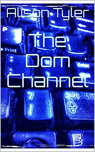 The Dom Channel (The Apartment Book 1)