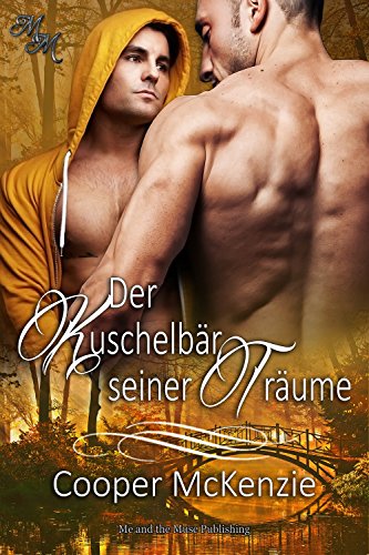Der Kuschelbär seiner Träume (German Edition)