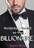 Accidentally Married to the Billionaire - Part 1 (The Billionaire's Touch)