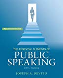 By Joseph A. DeVito - The Essential Elements of Public Speaking (5th Edition) (Mycommun (5th Edition) (2014-02-10) [Paperback]