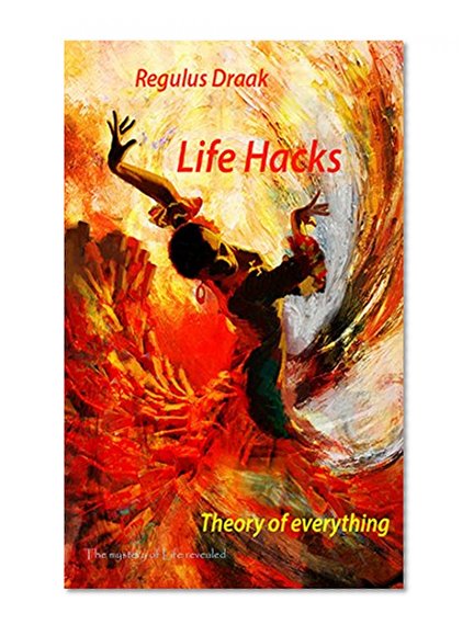 Inspirational books: Life Hacks Theory of everything - Motivational Self-Help: Motivation & Self-Improvement: (Inspirational books, Motivational books, Personal Transformation, inspirational quotes).