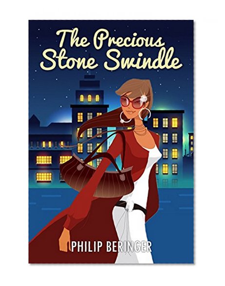 Cozy Thriller Mystery : Women Slueth: The Precious Stone Swindle (Mystery Thriller Suspense Psychological) (Conspiracy Drama Scary Crime)