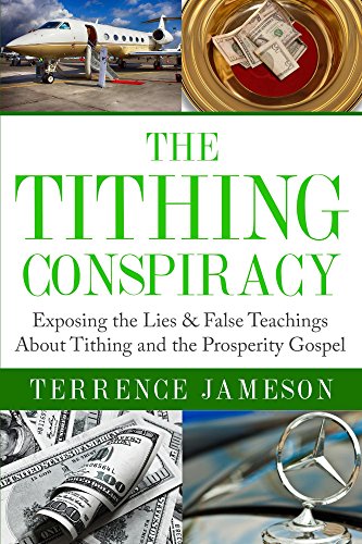 Book Cover The Tithing Conspiracy: Exposing the Lies & False Teachings About Tithing and the Prosperity Gospel